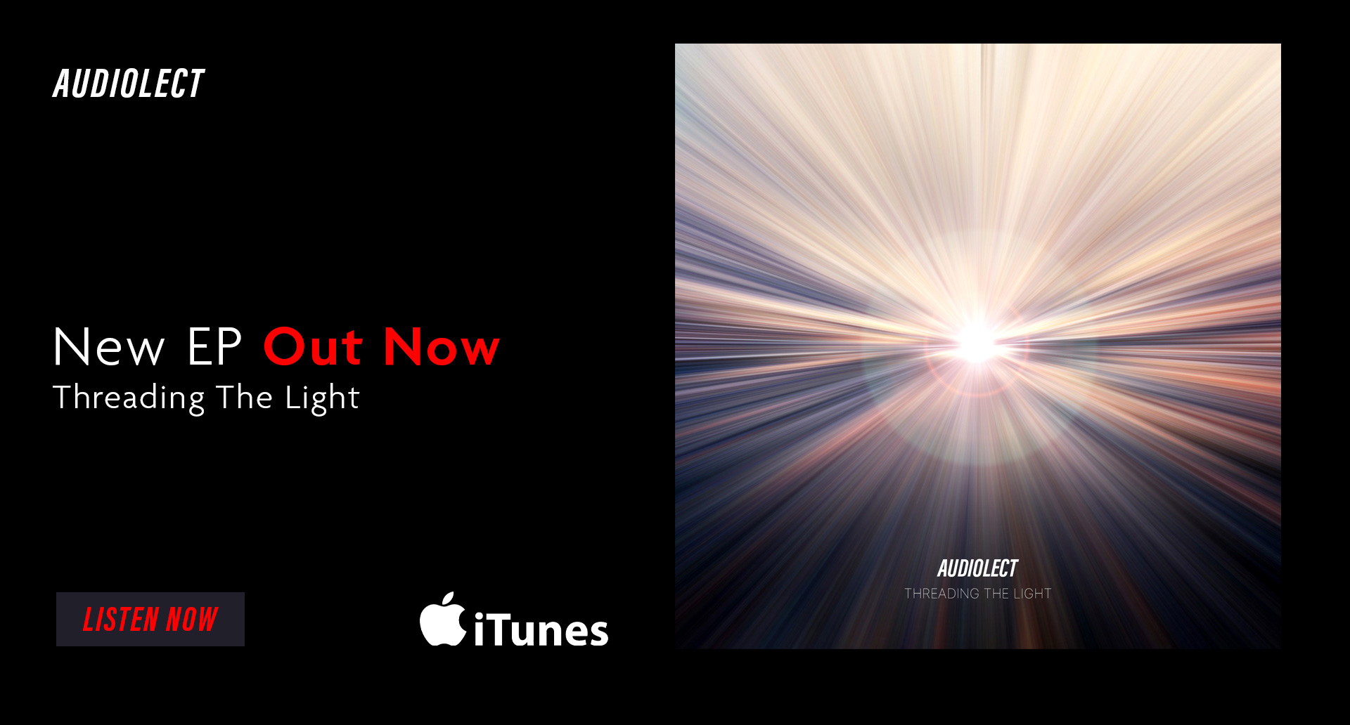 'Threading The Light' EP Available Now 'Threading The Light' EP by Audiolect
