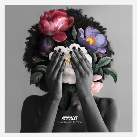 You'll Never Be Mine Cover by Audiolect