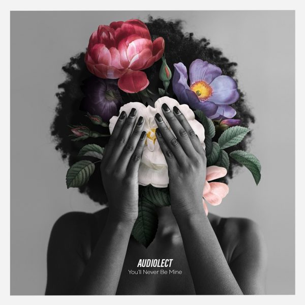 You'll Never Be Mine Cover by Audiolect